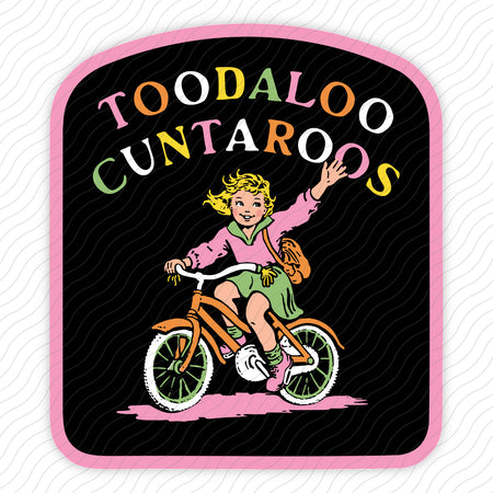 Toodaloo Cuntaroos Sticker