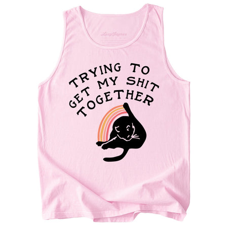Trying To Get My Shit Together Comfort Colors Tank Top