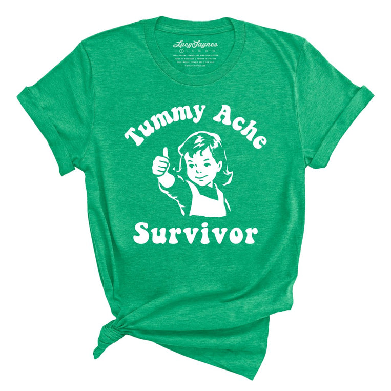 Tummy Ache Survivor - Heather Kelly - Unisex T-Shirt