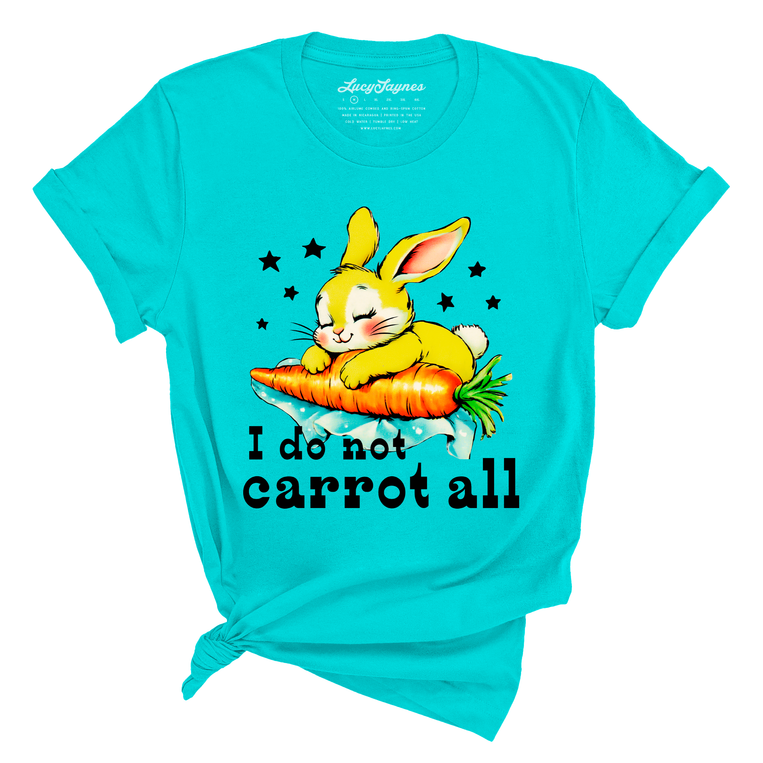 I Do Not Carrot All - Tee