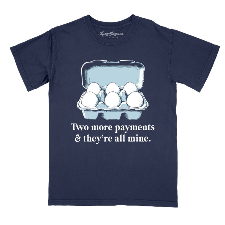 Two More Payments And They're All Mine Comfort Colors Graphic Tee - True Navy
