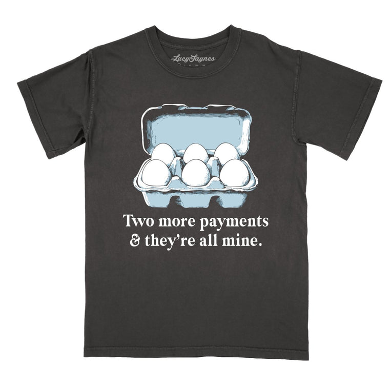 Two More Payments And They're All Mine Comfort Colors Graphic Tee - Pepper