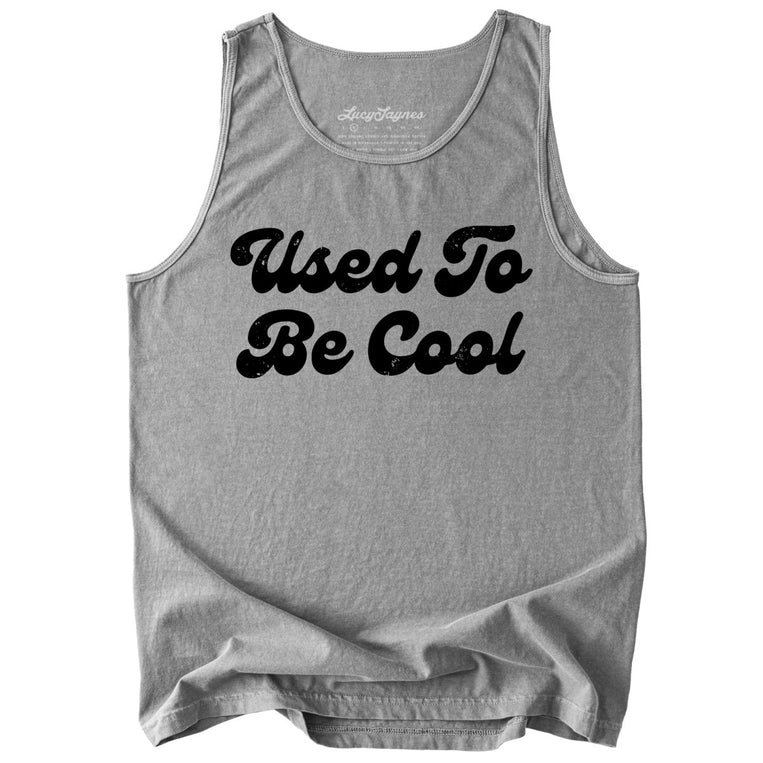 Used To Be Cool Comfort Colors Graphic Tank Top