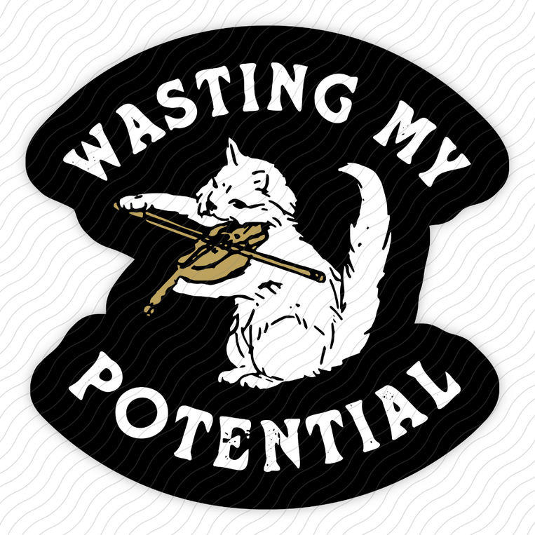 Wasting My Potential - Sticker
