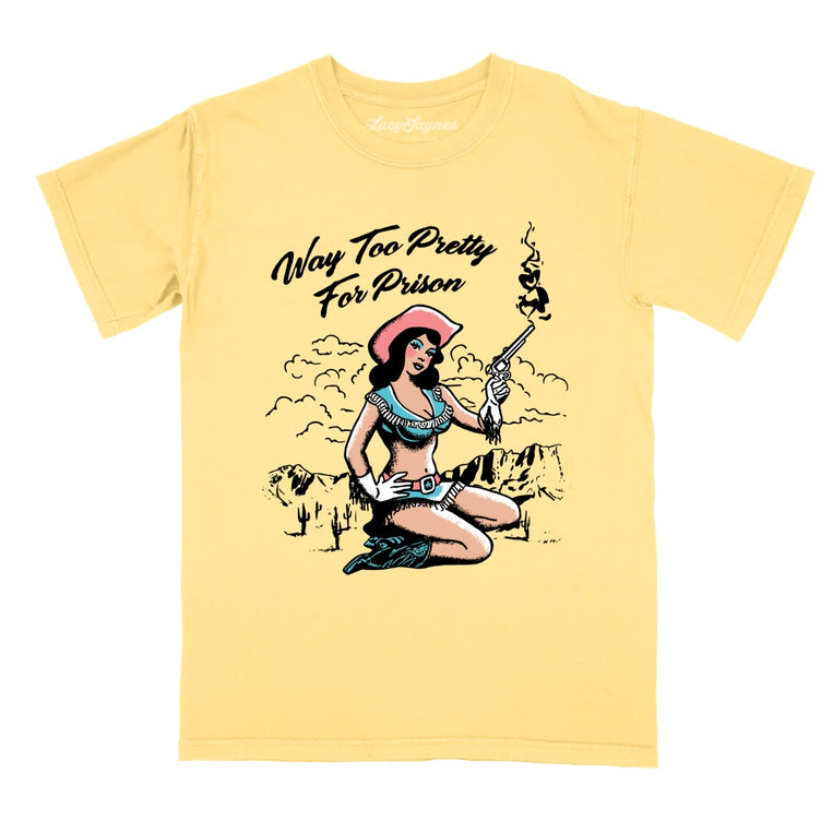 Way Too Pretty For Prison Comfort Colors Graphic Tee - Butter