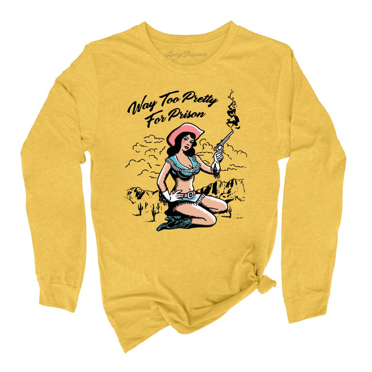 Way Too Pretty For Prison - Heather Yellow Gold - Full Front