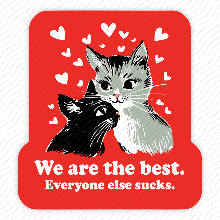 We Are The Best - Sticker