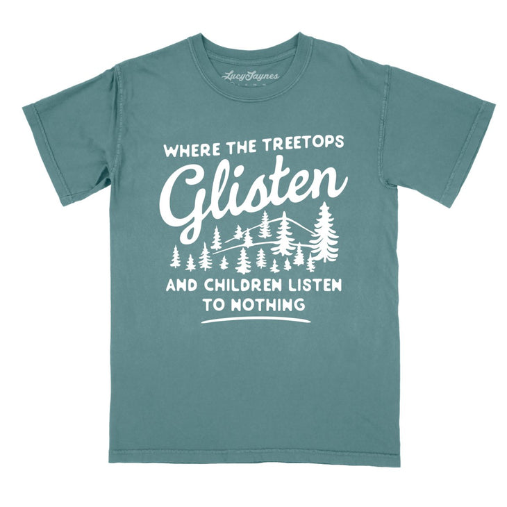 Where The Treetops Glisten Comfort Colors Tee