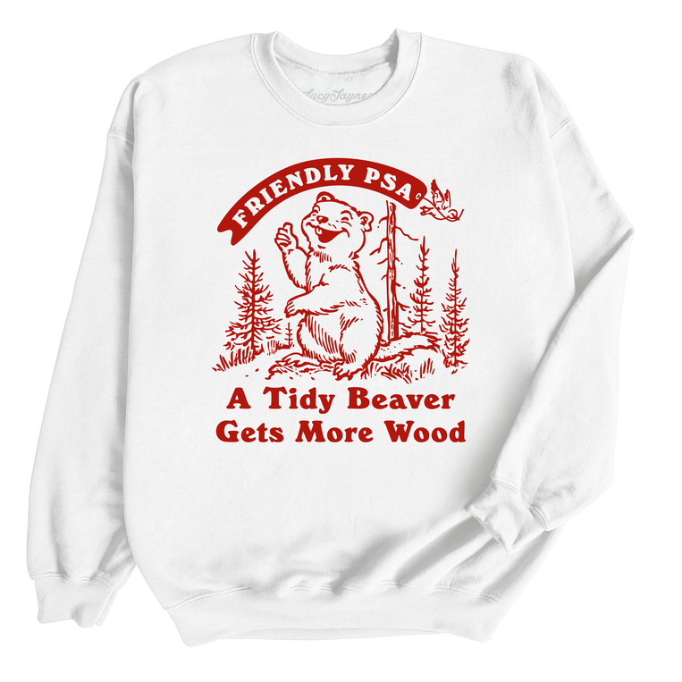 A Tidy Beaver Gets More Wood - Sweatshirt