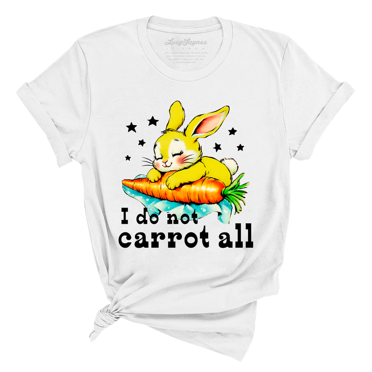 I Do Not Carrot All - Tee