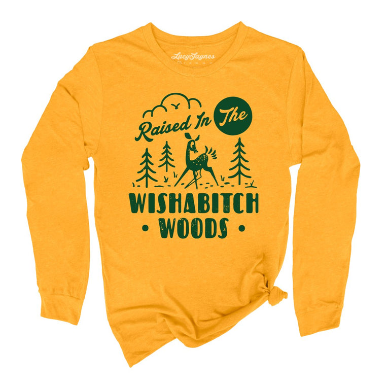 Wishabitch Woods - Gold - Unisex Long Sleeve T-Shirt