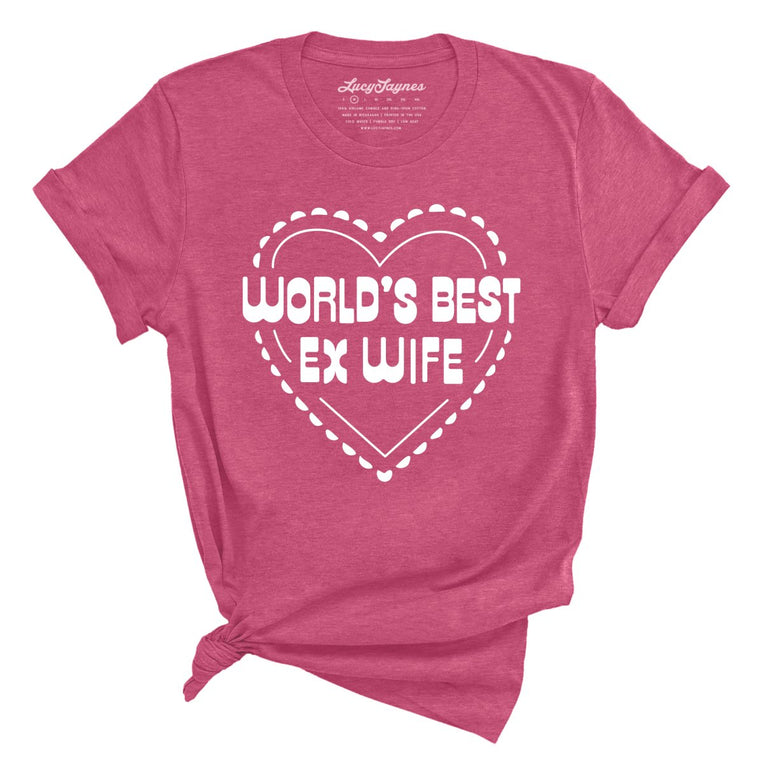 World's Best Ex Wife - Heather Raspberry - Unisex T-Shirt