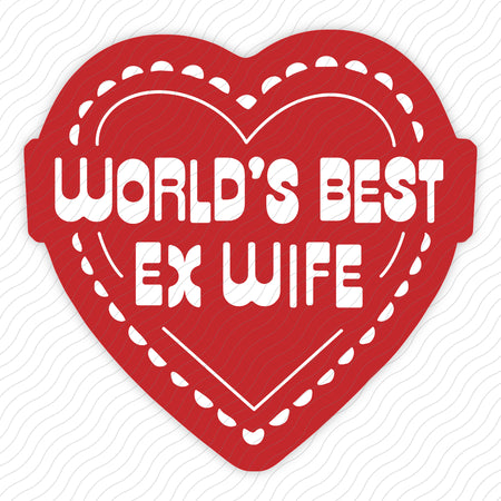 World's Best Ex Wife Sticker