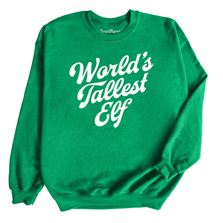 World's Tallest Elf Sweatshirt