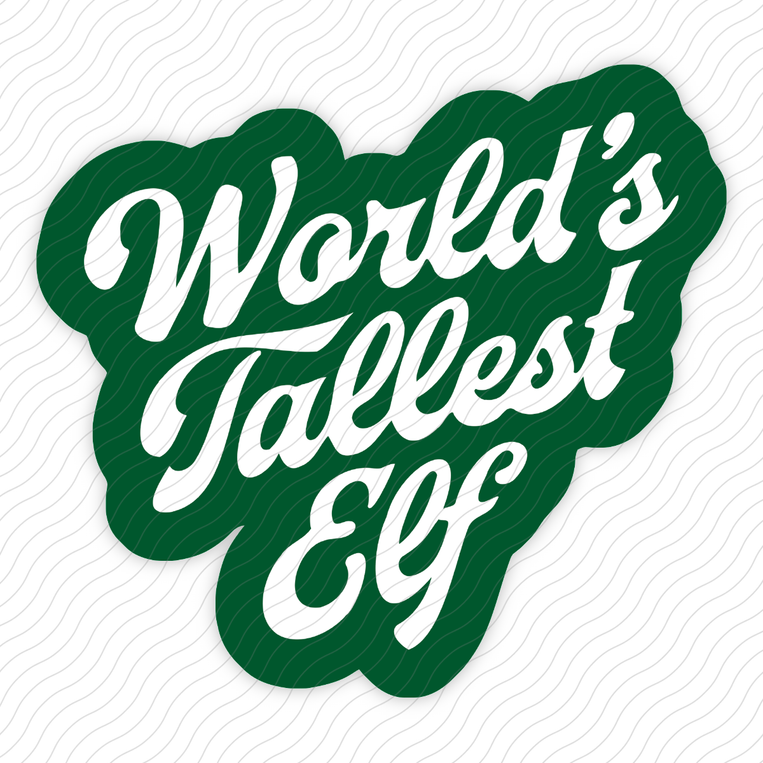 World's Tallest Elf - Sticker