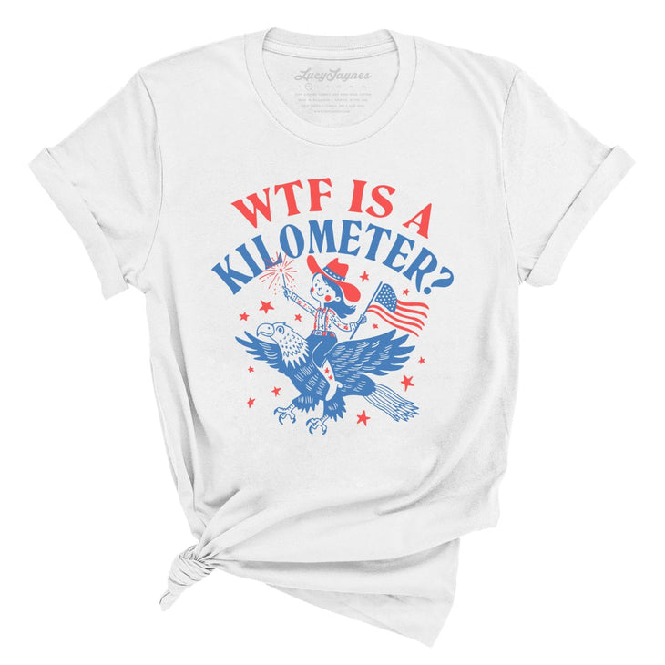 WTF Is A Kilometer Tee
