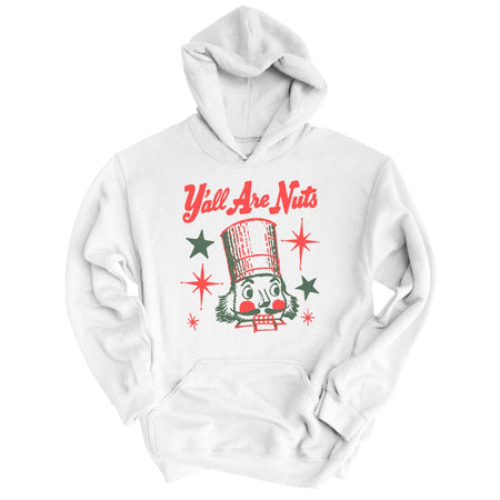 Y'all Are Nuts Hoodie