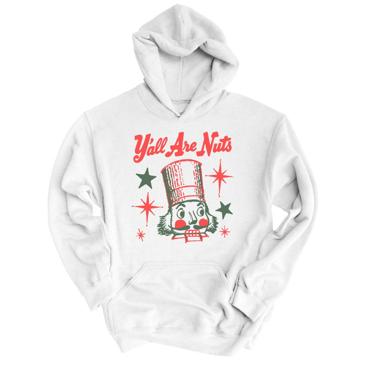 Y'all Are Nuts Hoodie