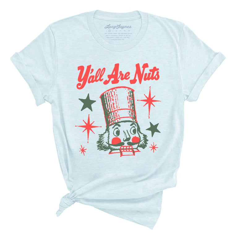 Y'all Are Nuts - Heather Ice Blue - Unisex T-Shirt