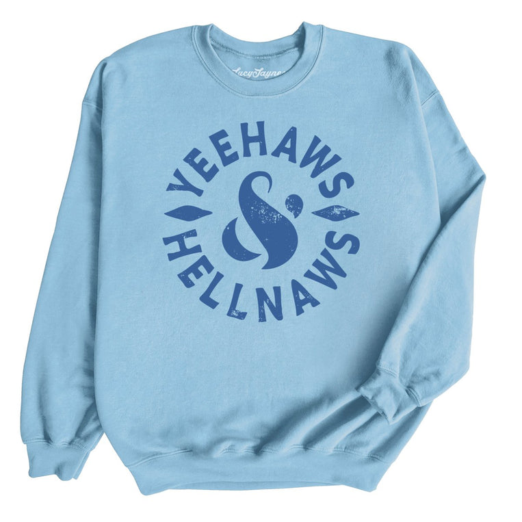 Yeehaws and Hellnaws - Light Blue - Full Front
