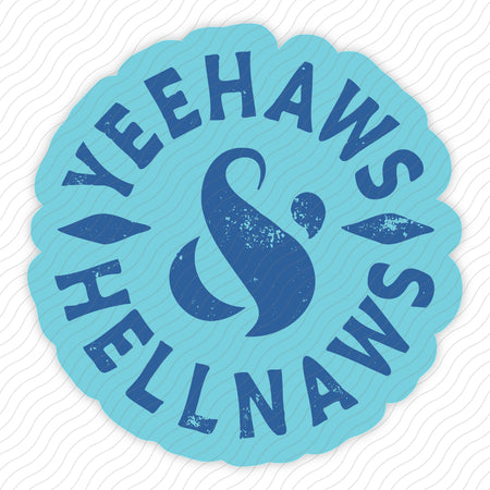 Yeehaws and Hellnaws Sticker