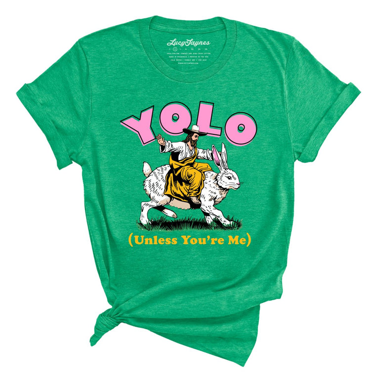 YOLO Unless You're Me - Heather Kelly - Full Front
