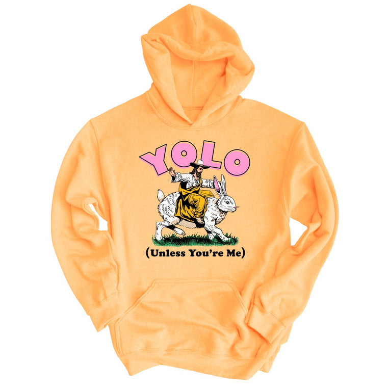 YOLO Unless You're Me - Peach - Full Front