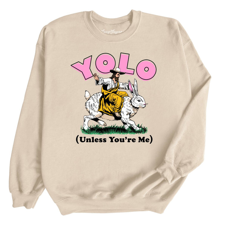 YOLO Unless You're Me - Sand - Full Front