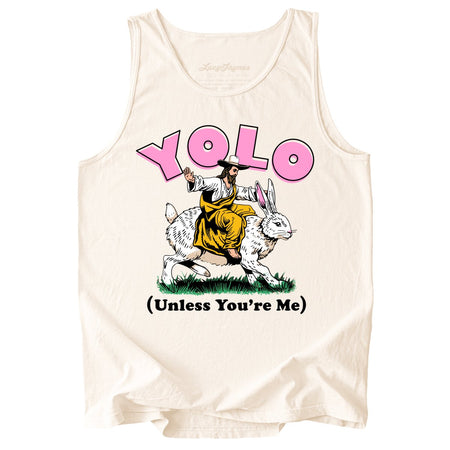 YOLO Unless You're Me Comfort Colors Tank Top