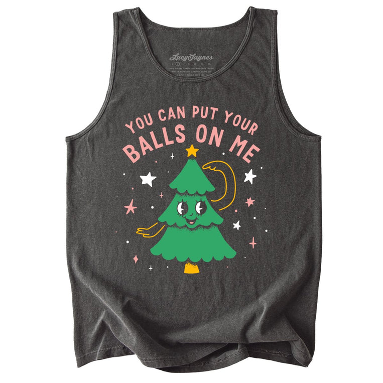You Can Put Your Balls On Me Comfort Colors Graphic Tank Top - Pepper