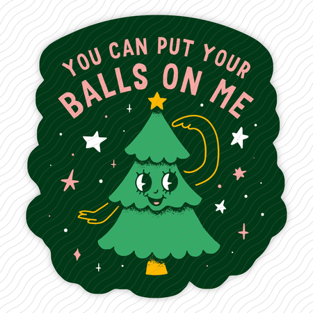 You Can Put Your Balls On Me Sticker