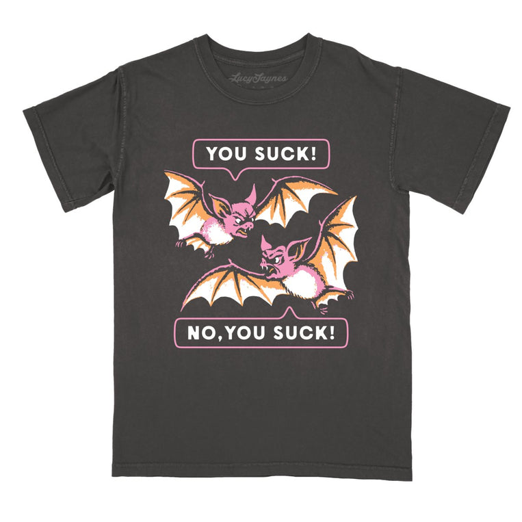 You Suck Bats - Pepper - Comfort Colors Tee