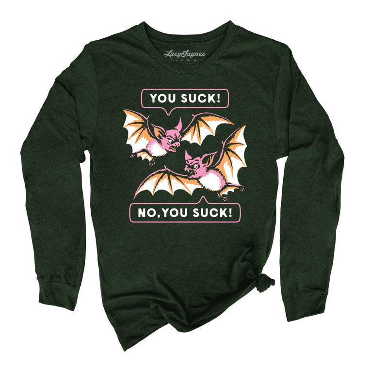 You Suck Bats - Heather Forest - Unisex Long Sleeve T-Shirt