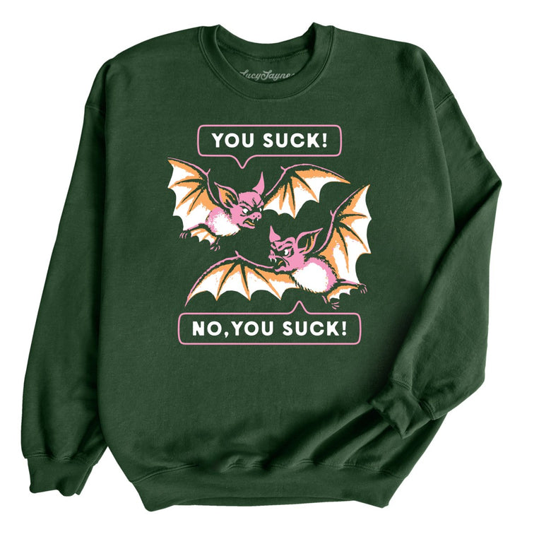You Suck Bats - Forest Green - Unisex Sweatshirt