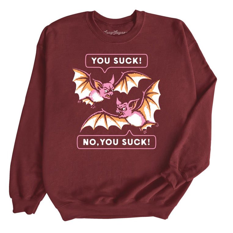 You Suck Bats - Maroon - Unisex Sweatshirt