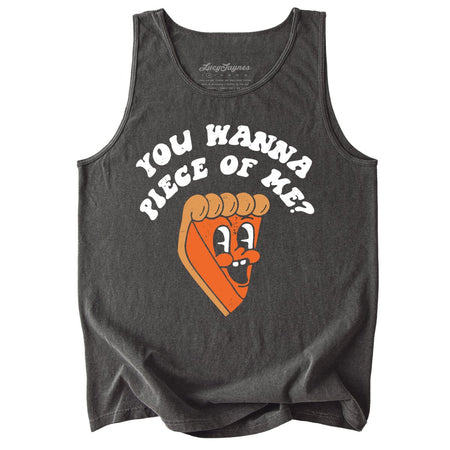 You Wanna Piece Of Me Comfort Colors Tank Top