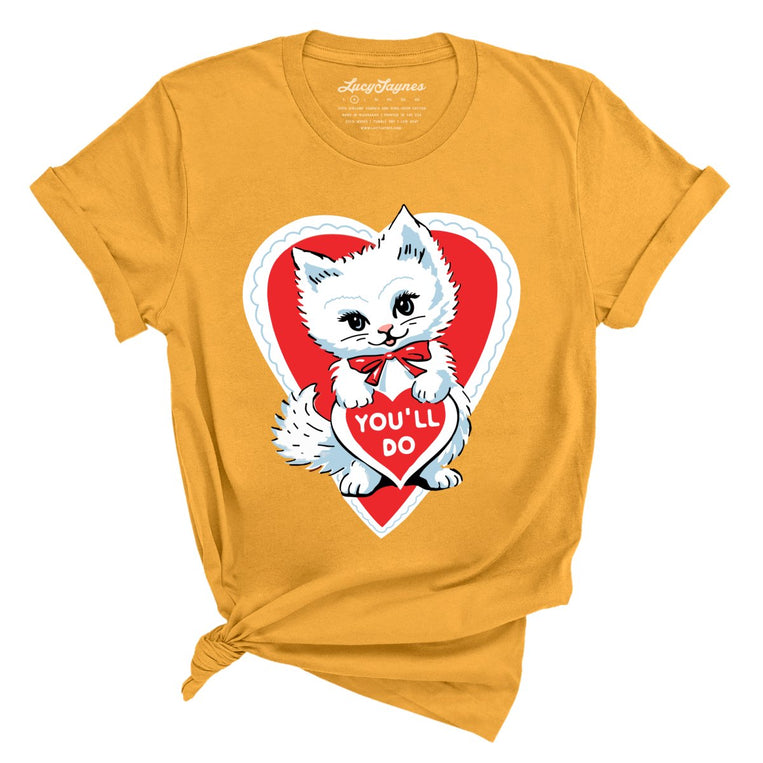 You'll Do - Mustard - Unisex T-Shirt