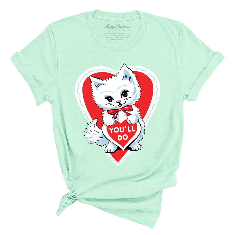 You'll Do - Heather Mint - Unisex T-Shirt