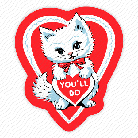 You'll Do Sticker