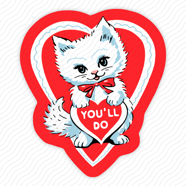 You'll Do - Sticker