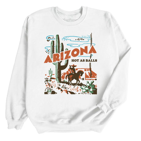 Arizona Hot As Balls Sweatshirt