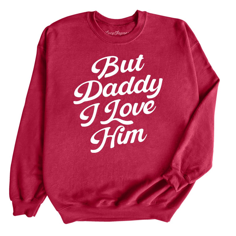 But Daddy I Love Him - Cardinal Red - Full Front