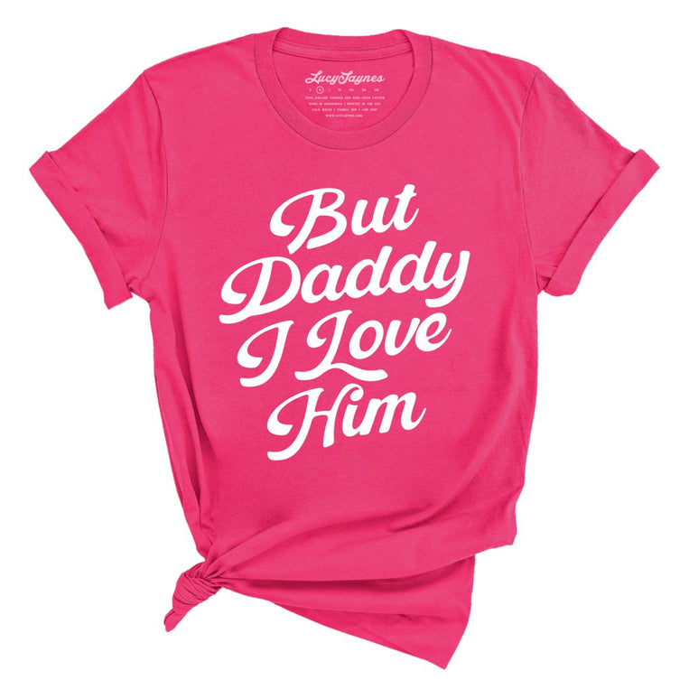 But Daddy I Love Him - Fuchsia - Full Front