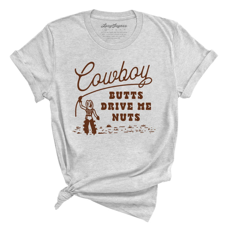 Cowboy Butts Drive Me Nuts - Athletic Heather - Full Front