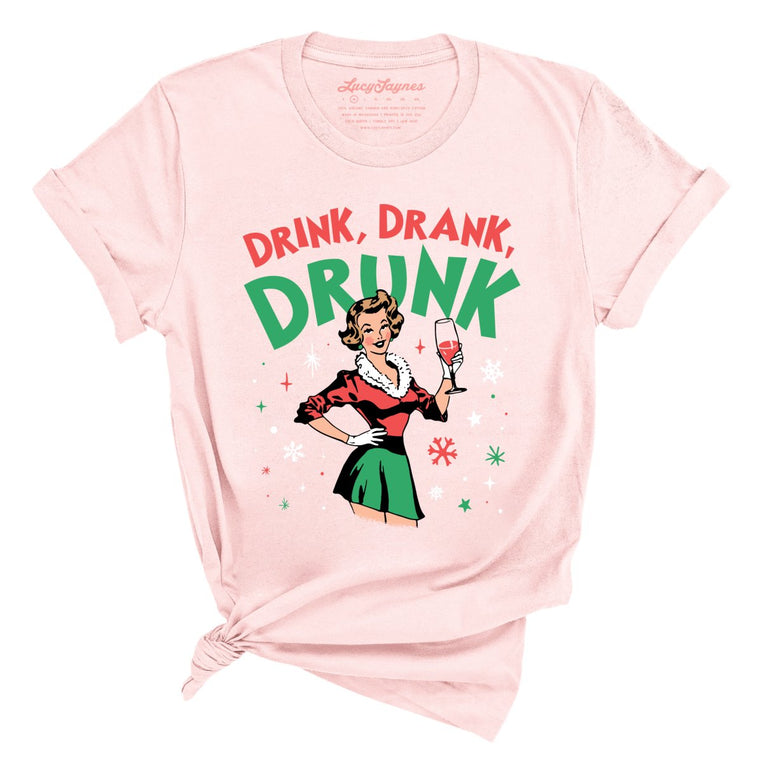 Drink Drank Drunk - Soft Pink - Full Front