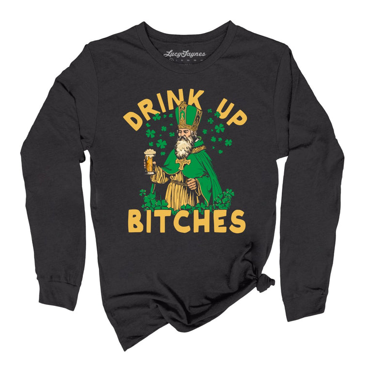Drink Up Bitches - Dark Grey - Full Front