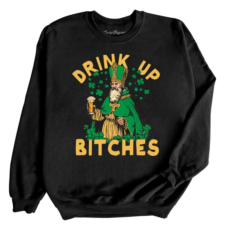 Drink Up Bitches - Black - Full Front