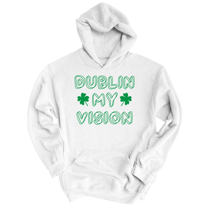Dublin My Vision Hoodie