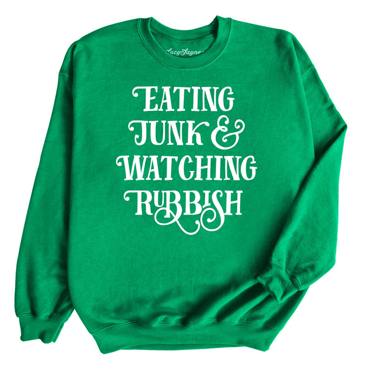 Eating Junk And Watching Rubbish - Irish Green - Full Front