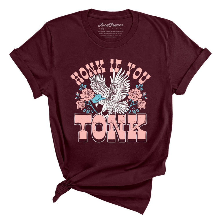 Honk if You Tonk - Maroon - Full Front